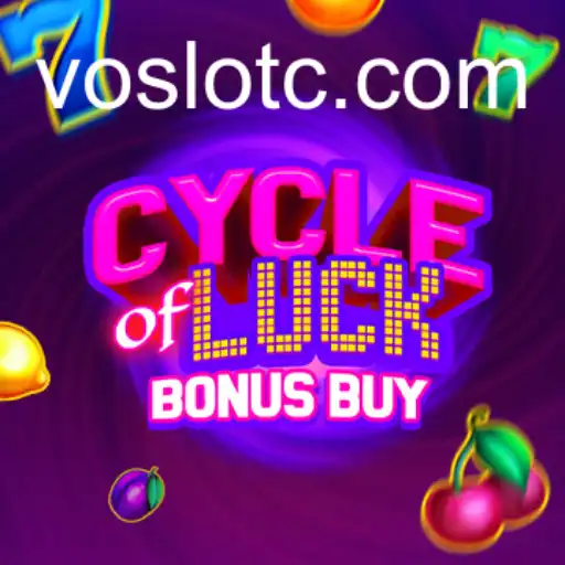 CycleofLuckBonusBuy - Discover the Thrilling Gameplay with VOSLOT