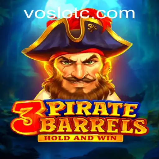 The Thrilling Adventure Awaits in 3PirateBarrels: Engage with VOSLOT for an Unforgettable Experience