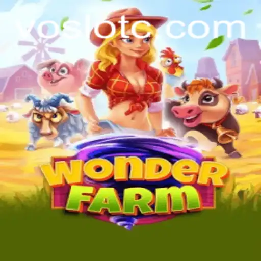 Discover the Exciting World of WonderFarm with VOSLOT